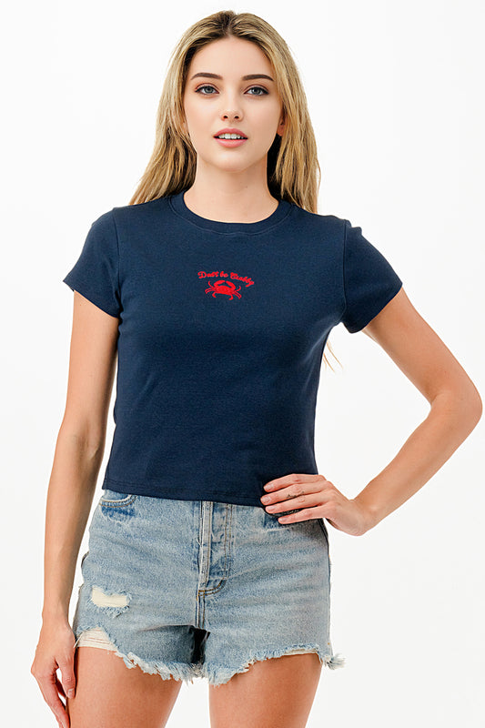 DON'T BE CRABBY EMBROIDERY BABY TEE