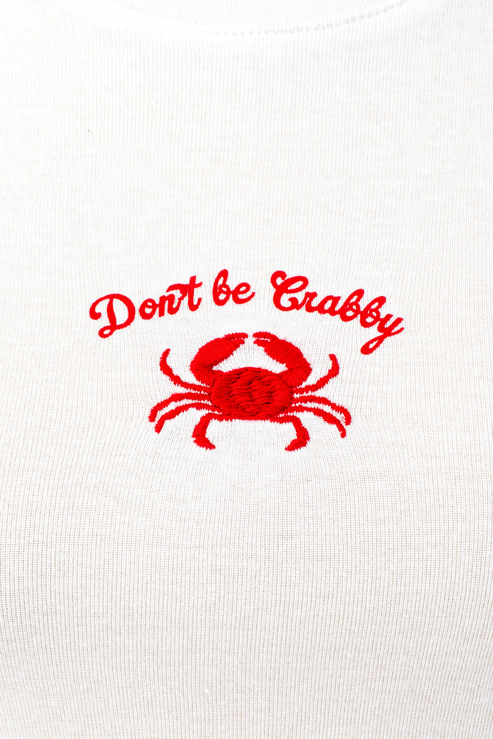DON'T BE CRABBY EMBROIDERY BABY TEE